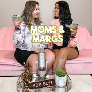 Moms and Margs