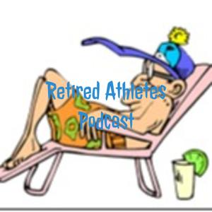 Retired Athletes Podcast - Online Sports Talk