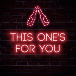 This One's For You