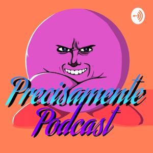 Precisamente Podcast