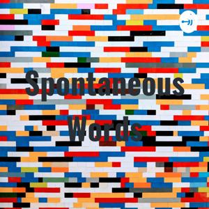 Spontaneous Words