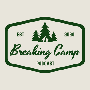 Breaking Camp Podcast