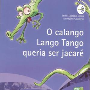 O calango Lango Tango queria ser jacaré