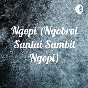 Ngopi (Ngobrol Santai Sambil Ngopi)