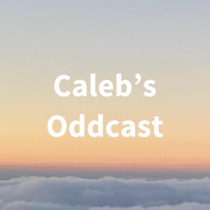 Caleb's Oddcast