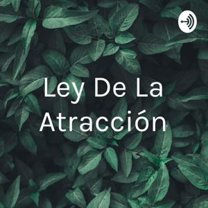 Ley De La Atracción by gloria crochet Valbuena