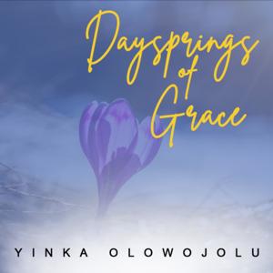 Daysprings of grace