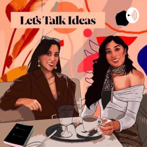 Let’s Talk Ideas