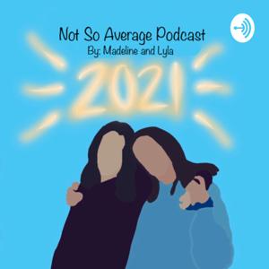 Not So Average Podcast