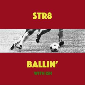 Str8 Ballin'
