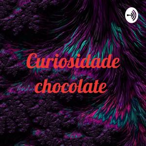 Curiosidade chocolate