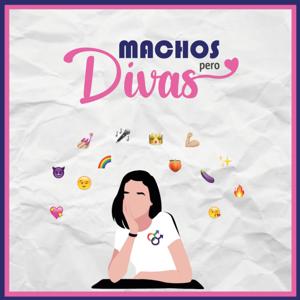 Machos pero divas