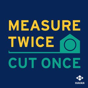 Measure Twice, Cut Once