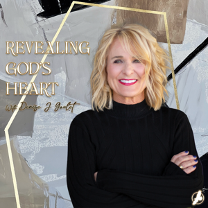 Revealing God's Heart With Denise J Goulet