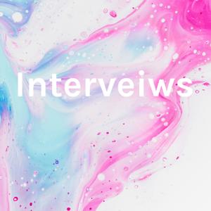 Interveiws