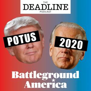 POTUS 2020: Battleground America brought to you by Deadline by Deadline Hollywood