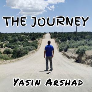 The Journey with Yasin Arshad