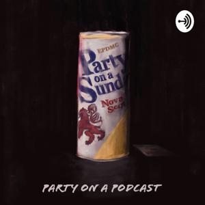 Party on a Podcast