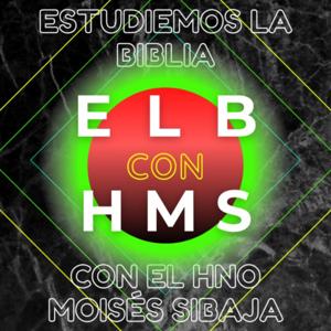 ESTUDIEMOS LA BIBLIA CON MOISÉS SIBAJA