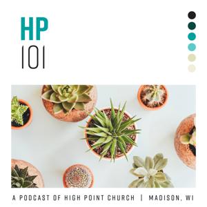 HP101: Membership in the Local Church by High Point Church
