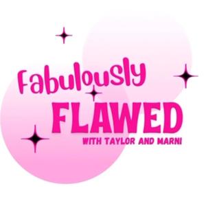 Fabulously Flawed