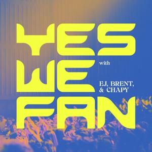 YES, WE FAN