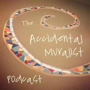 The Accidental Muralist Podcast