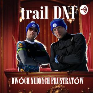 trailDNF - dwóch nudnych frustratów