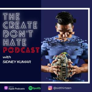 The Create Don't Hate Podcast