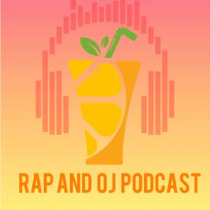 Rap and OJ Podcast