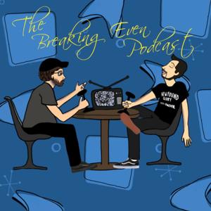 The Breaking Even Podcast