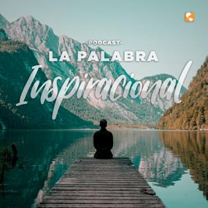 La Palabra Inspiracional Podcast