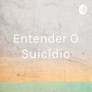 Entender O Suicídio