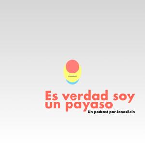 Es verdad soy un payaso