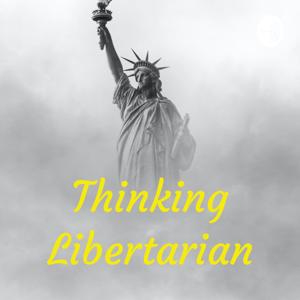 Thinking Libertarian