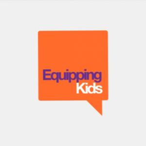 Equipping Kids