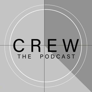 Crew: The Podcast