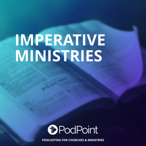 Imperative Ministries