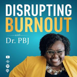 Disrupting Burnout