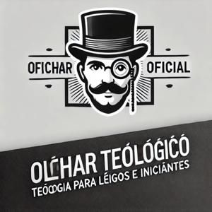 OLHAR TEOLÓGICO OFICIAL