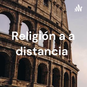 Religión a a distancia