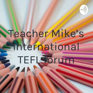 Teacher Mike's International TEFL forum