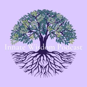 Innate Wisdom Podcast