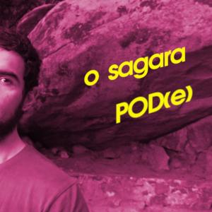 O Sagara Pod(e)