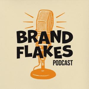 Brand Flakes Podcast