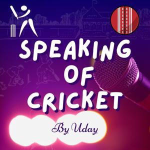Speaking of Cricket
