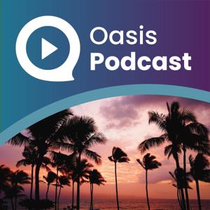 Oasis Podcasts