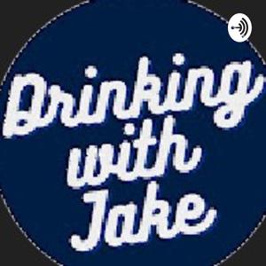Drinking With Jake