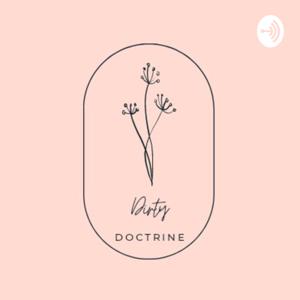 Dirty Doctrine