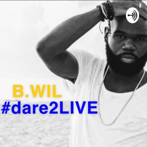 #dare2LIVE